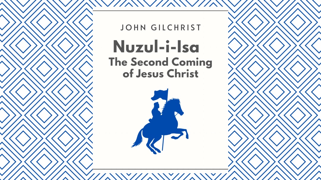 Nuzul-i-Isa: The Second Coming of Jesus Christ, 