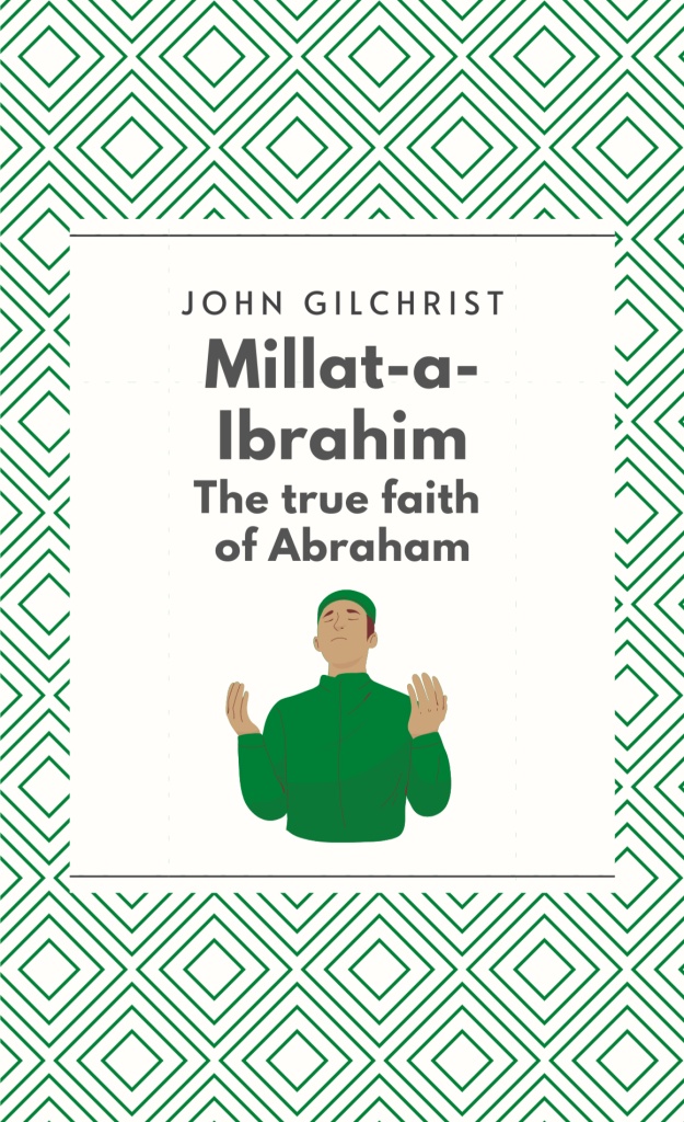 Millat-a-Ibrahim: The True Faith of Abraham, 