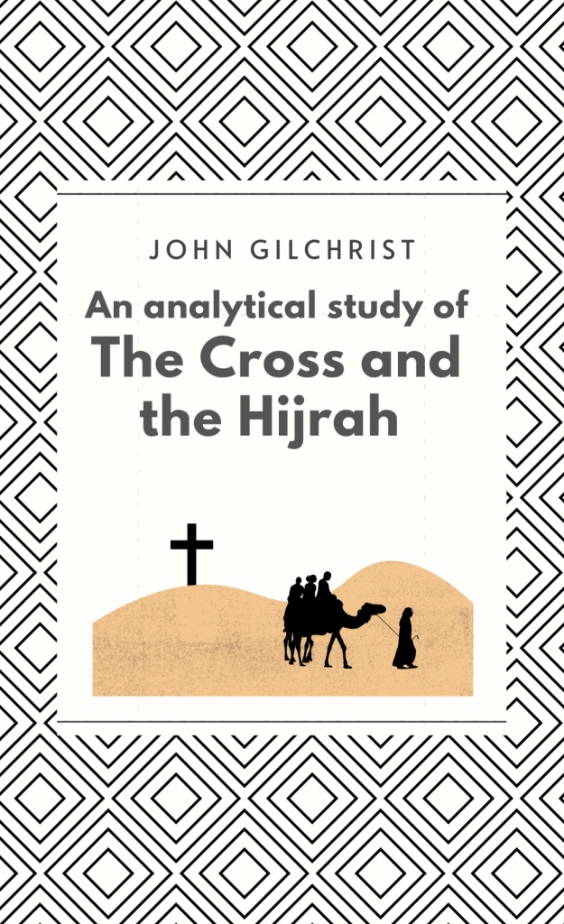 An Analytical Study of the Cross and the Hijrah, 